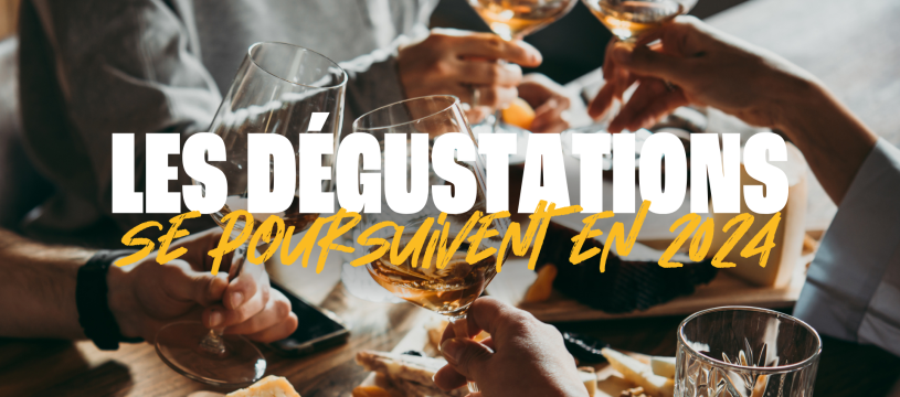 Les dégustations se poursuivent !